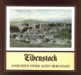 Eibenstock - Ansichten einer alten Bergstadt
